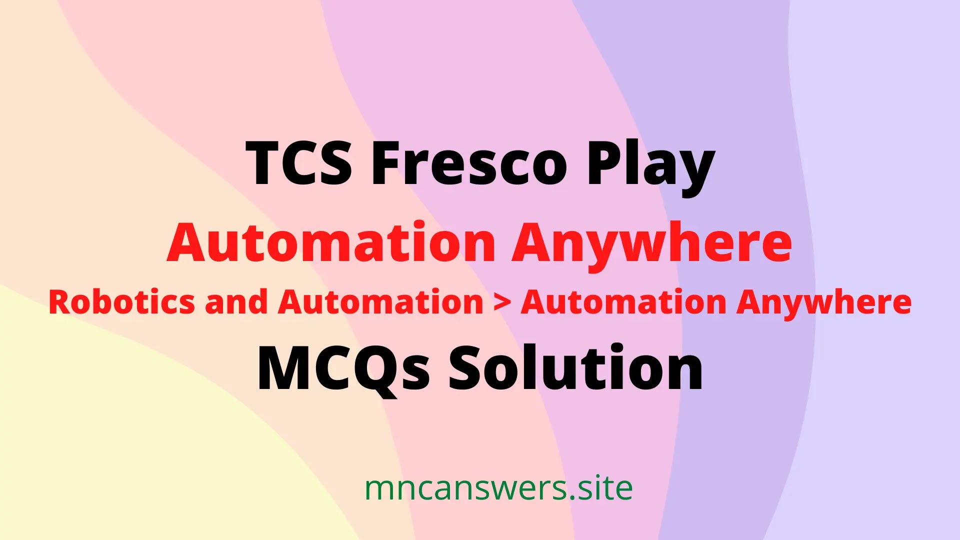 Automation Anywhere MCQs Solution TCS Fresco Play Fresco Play TCS